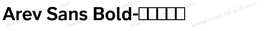 Arev Sans Bold字体转换